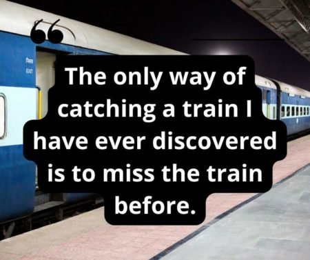 Top 32 Train Travel Quotes, Captions and Sayings