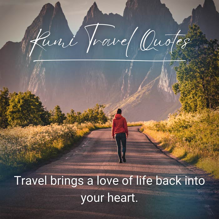 Rumi Travel quotes Travel Brings Love